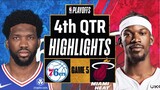 Philadelphia 76ers vs Miami Heat game 6: 4th Qtr Highlights | May 12 | NBA 2022 Playoffs
