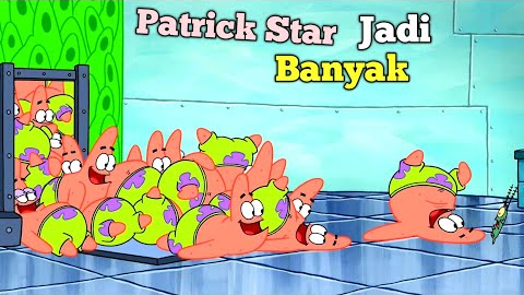 Ketika Experiment PLANKTON Membuat Patrick Jadi Banyak! Alur Cerita Kartun SpongeBob