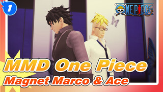 [MMD One Piece] Magnet Marco & Ace_1