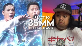 #React to 35MM Official Trailer