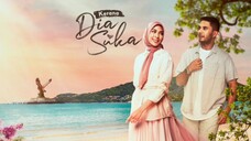 🦋 Karena Dia Suka • Ep 20 ( Tamat )