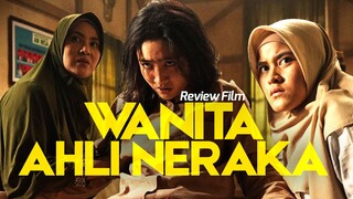 WANITA AHLI NERAKA Review! (Non Spoiler)