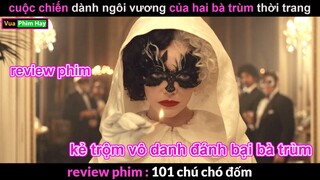 Bà Trùm thời trang Cruella - Review phim 101 Chú Chó Đốm