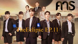 TheEclipse EP.11