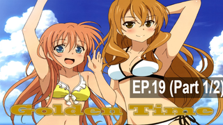 พากย์ไทย⭐Golden Time โกลเด้น ไทม์ ตอนที่ 19_1