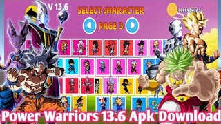 Power Warriors 13.6 Apk Download With New Characters Update Whis & Broly!