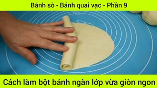 Cách làm bột bánh ngàn lớp vừa giòn ngon #9