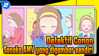 Sonoko Juga Ingin Menjadi Lucu! | Detektif Conan Self-Drawn AMV_2