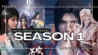 BTTH SEASON 1 FULL part 2 | SUB INDO | BATTLE THROUGH THE HEAVENS