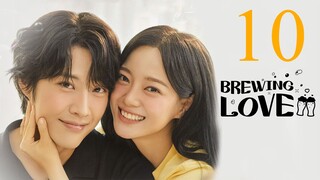 🇰🇷EP 10 🤎 Brewing Love (2024) [Eng Sub]