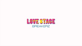 BREAKERZ「LOVE STAGE」MV（movie ver.）