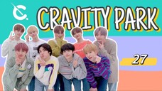 [ VIETSUB | CRAVITY ] CRAVITY PARK - TẬP 27 | 📌 3011% vitamin chanh