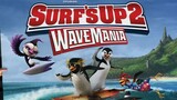 SURF'S UP WAVE MANIA (2017) เซิร์ฟอัพ ไต่คลื่นยักษ์สะท้านโลก 2