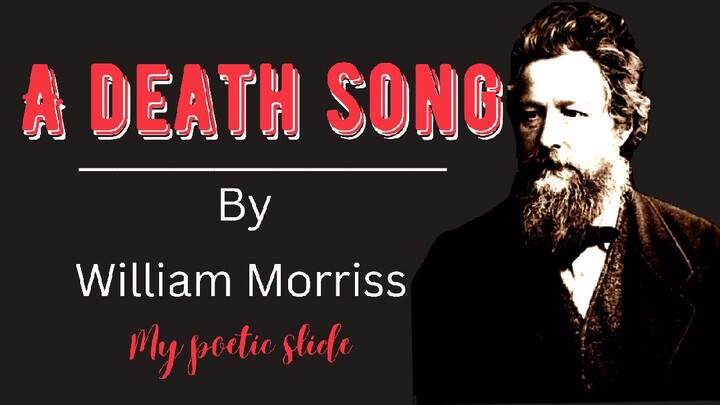 A death Song by William Morris