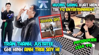 Trấn Thành, JustaTee ghi hình Anh trai say hi-Hương Giang bất ngờ xuất hiện tại YG Entertainment