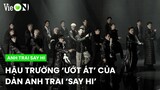 [BTS]: Hậu trường MV Theme Song 'ướt đẫm' cùng dàn Anh Trai bung xõa hết mình | Anh Trai 'Say Hi'