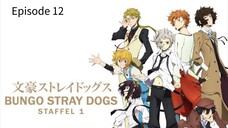 Bungo StrayDogs English Subbed Season 1 Episode 12