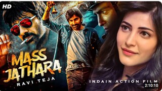 Ravi Teja Shruti Haasan & Samuthirakani New Indian Blockbuster Movie 2025