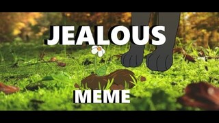 Jealous meme | warrior cats oc