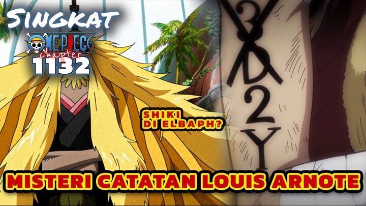 SHIKI DI ELBAPH ⁉️ CATATAN LOUIS ARNOTE | REVIEW ONE PIECE 1132 TERBARU INDONESIA