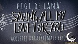SAVING ALL MY LOVE FOR YOU Gigi De Lana (Whitney Houston) (Acoustic Karaoke/Male Key)