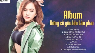 Album Đừng Cố Yêu Khi Tàn Phai Những Ca Khúc Hay Nhất Của Wendy Thảo 19