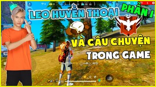 [Garena Free Fire] Hành Trình Leo Huyền Thoại Và Câu Chuyện Trong Game Phần 1 |Thành Mốc