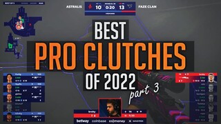 THE BEST PRO CLUTCHES OF 2022 #3! (GODLIKE PLAYS) - CS:GO