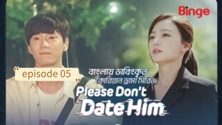 Please don't date him [Bangla dubbed] episodes 05  [Korean drama]