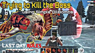 Trying to Kill the Boss Using Simple OilBombs