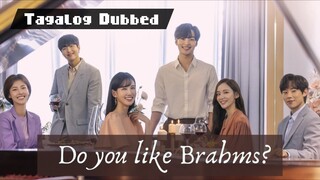 Do You Like Brahms Episode 03 Tagalog Dubbed