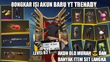 BONGKAR ISI AKUN BARU YT TRENADY !!! AKUN TERMURAH & LANGKAH! BANYAK ITEM SET OLD JARANG ORANG PUNYA