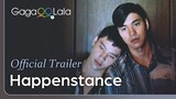 Happenstance | Official Trailer | GagaOOLala (Filipino BL series)