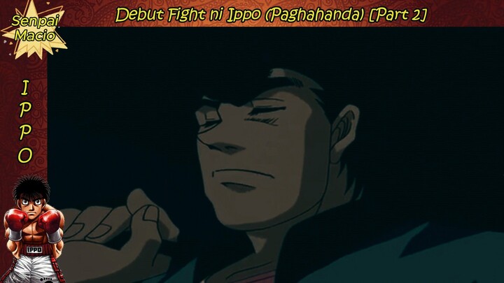 Paghahanda (Part 2) | Hajime no Ippo [TAGALOG DUB]