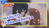 [NARUTO/MAD/AMV]-Pada Akhirnya_1