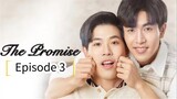 The Promise Ep.3 (Thai BL 2023)