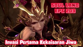 Soul Land Episode 203 | Invasi Pertama Kekaisaran Jiwa