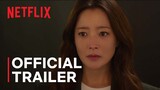 Remarriage & Desires | Official Trailer | Netflix