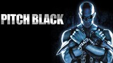 Riddick 1 (2000) : Pitch Black ฝูงค้างคาวฉลามสยองจักรวาล