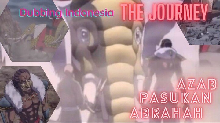 Dubbing Indonesia | Anime Arab THE JOURNEY ~ Azab Pasukan Abrahah