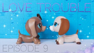 LPS serial: ☆Love Trouble♡ episode 9