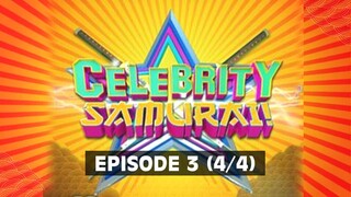 Celebrity Samurai | Episode 3 (4/4)