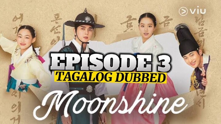 Moonshine Episode 3 Tagalog
