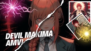 [ AMV ] MAKIMA DEVIL THAT'S SCARY!