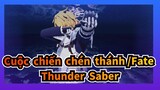 [Cuộc chiến chén thánh /Fate|MMD]Thunder Saber