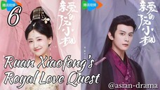 Ruan Xiaofeng’s Royal Love Quest (2025) – Eps. 06 [Sub Indo]