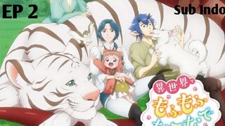 Isekai de Mofumofu Nadenade Suru Tame ni Ganbattemasu Episode 2 Sub indo
