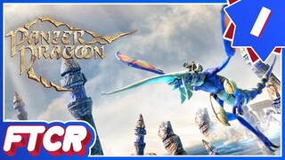 "Balan Dragoonworld" | 'Panzer Dragoon: Remake' Let's Play - Part 1