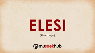 Rivermaya - Elesi | Full HD Lyrics Video 🎵