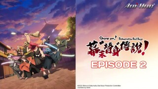 SHINE ON! BAKUMATSU Episode 2